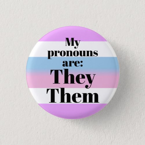 My pronouns are They Them _ bigender flag Button