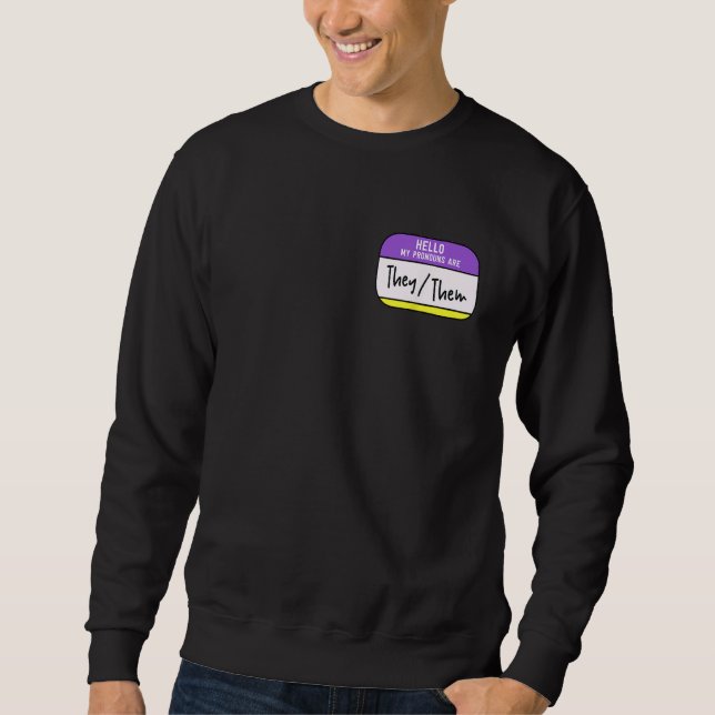 My Pronouns Are They Them Gender Nonbinary Pride L Sweatshirt (Front)