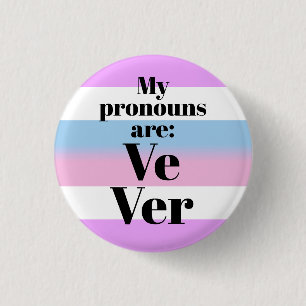 My pronouns are: Ve Ver - bigender flag Button