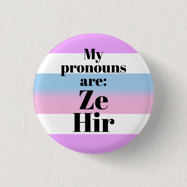 My pronouns are: Ze Hir - bigender flag Button (Front)