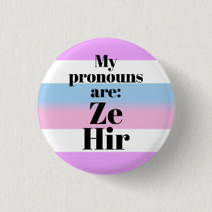 My pronouns are: Ze Hir - bigender flag Button