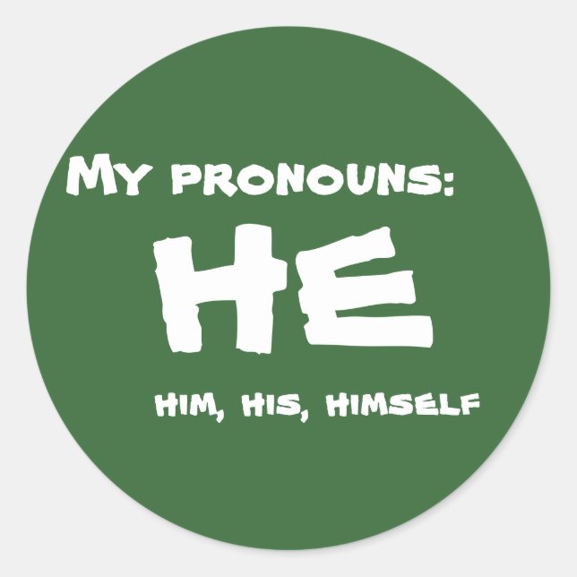 My Pronouns He Classic Round Sticker (Front)