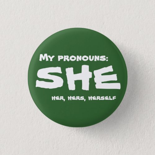 My Pronouns She Pinback Button