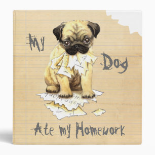 My Pug Ate My Homework 3 Ring Binder
