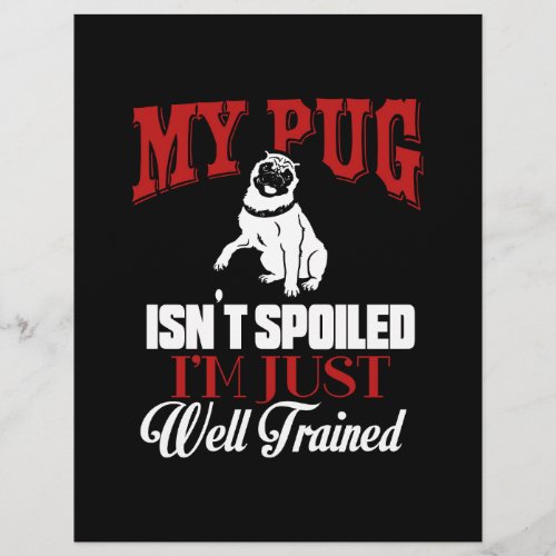 My Pug Isnt Spoiled I M well Trained Cartoon Pug