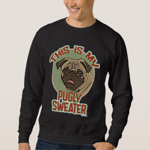 My Pugly Holiday Christmas Sweater Funny Logo