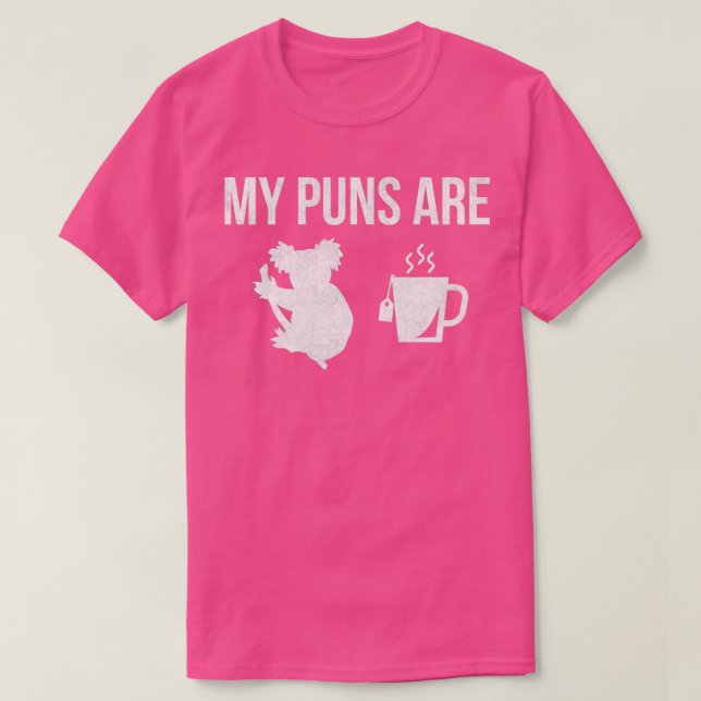 My Puns Are Koala Tea Funny Quality Pun T-Shirt (Design Front)