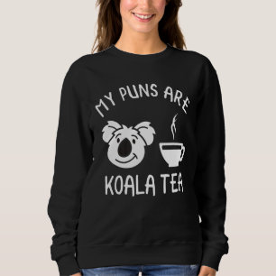 My Puns Are Koala Tea  Pun Koala Bear Animal 2 Sweatshirt