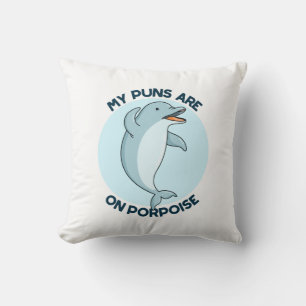 My Puns Are On Porpoise Funny Animal Pun Throw Pillow