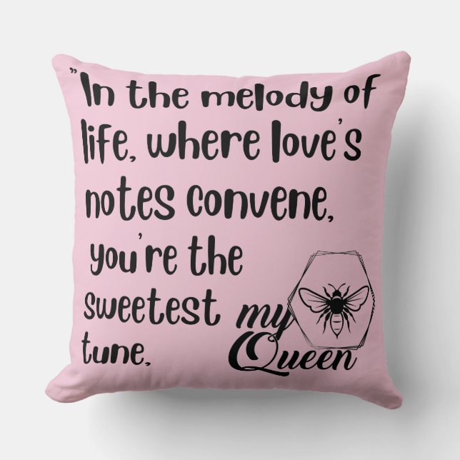 my queen bee quotes throw pillow (Front)