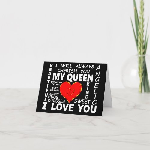 My Queen I Love You Card