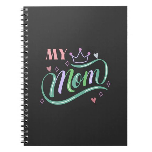 My Queen MOM trendy typography with heart doodle  Notebook