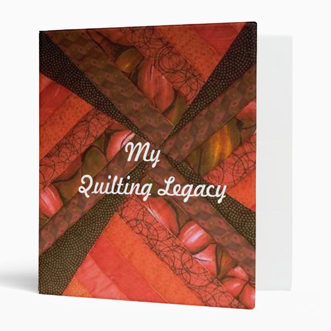 My Quilting Legacy 3 Ring Binder (Front/Inside)