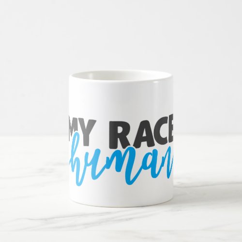 My Race Human Mug