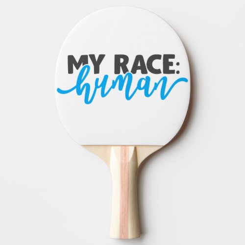My Race Human Ping Pong Paddle