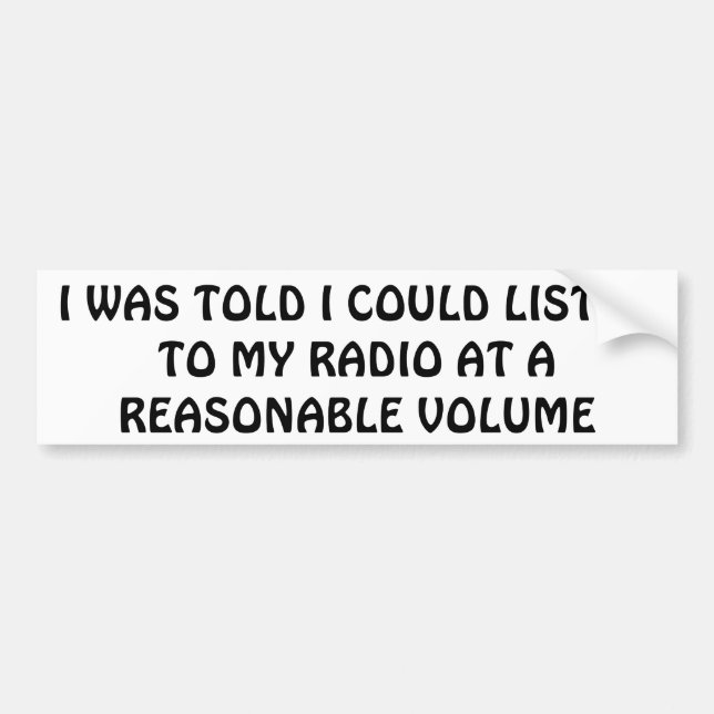 My Radio At A Reasonable Volume Bumper Sticker (Front)