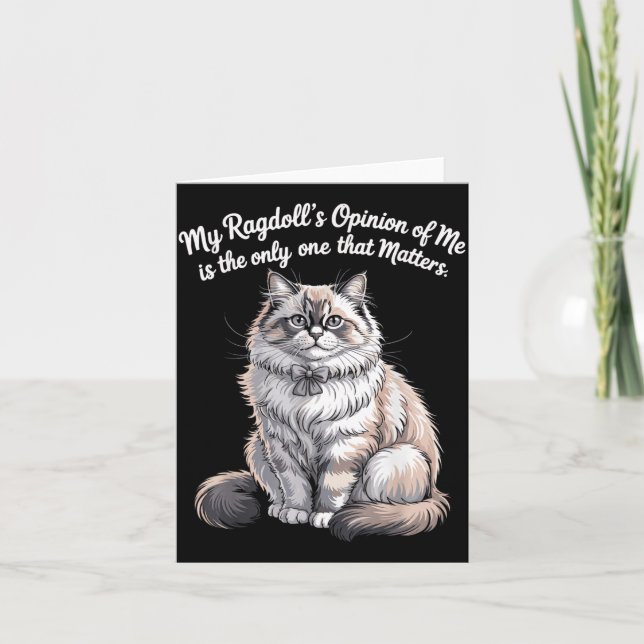 My Ragdolls Opinion of Me Quote Design Card (Front)