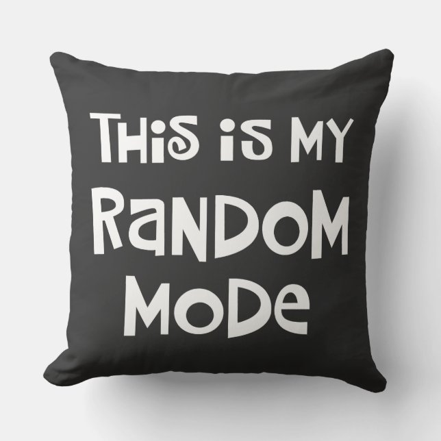 My Random Mode Throw Pillow (Front)