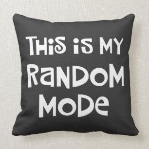 My Random Mode Throw Pillow
