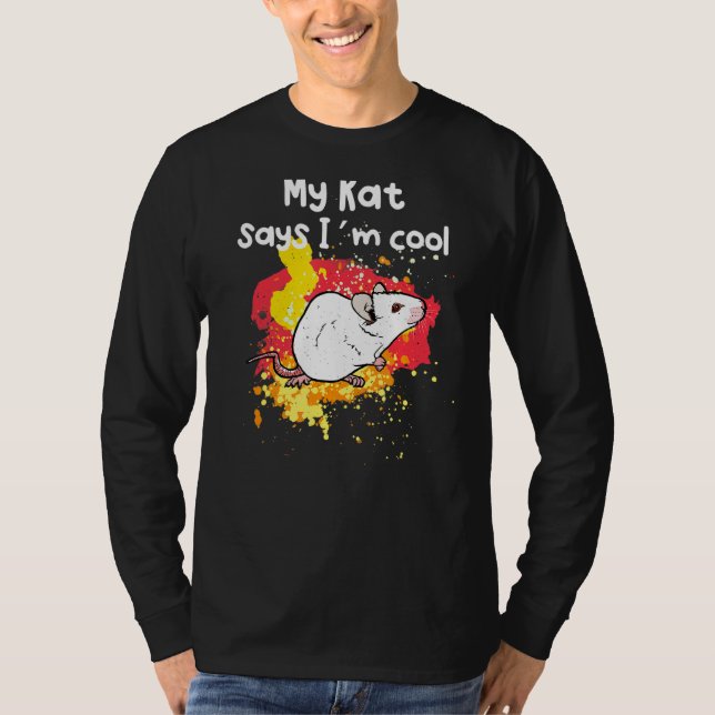 My Rat Says I´m Cool T-Shirt (Front)