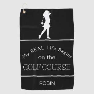 My Real Life Begins on the Golf Course Golf Towel