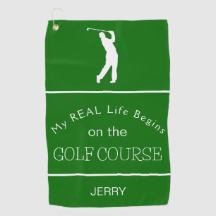 My Real Life Begins on the Golf Course Lt. Pickle Golf Towel