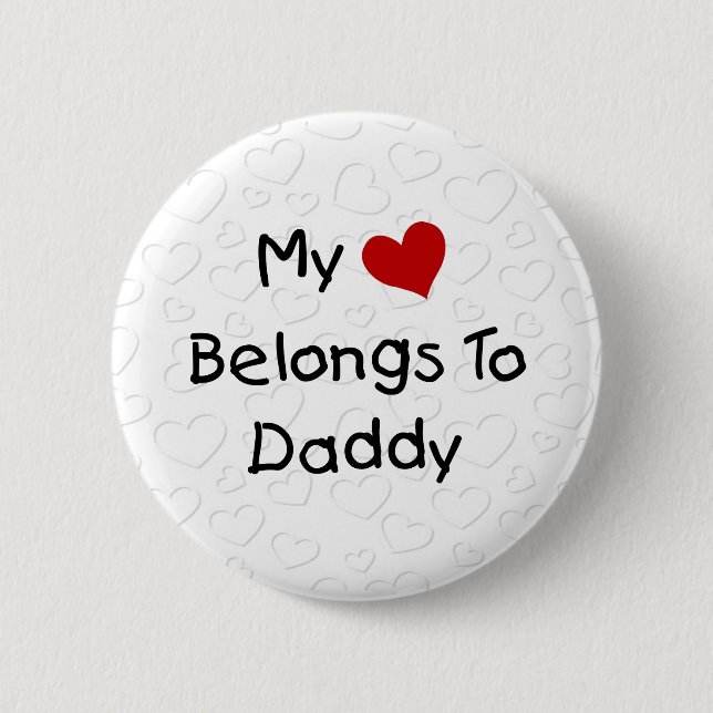 My Red Heart Belongs to Daddy Pinback Button (Front)