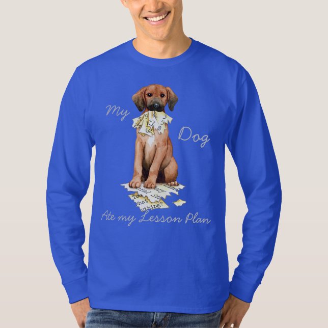 My Redbone Ate My Lesson Plan T-Shirt (Front)