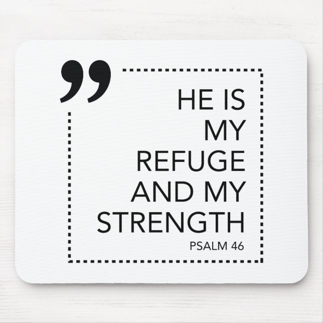My Refuge and Strength Scripture Promises Scriptur Mouse Pad (Front)