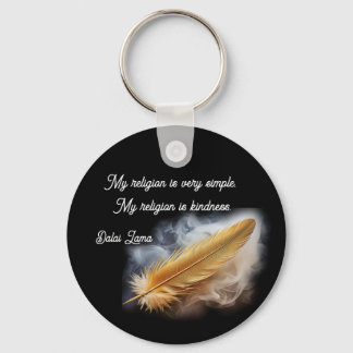 My Religion is Simple, my religion is Kindness Keychain