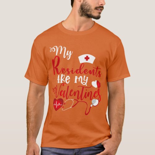 My Residents Are My Valentine Valentines Day Docto T_Shirt
