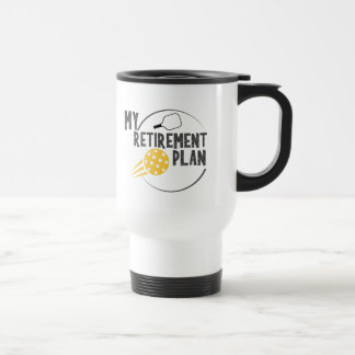 my retirement pickleball sport drinkware travel mu travel mug