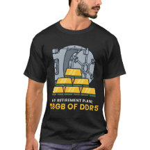 My Retirement Plan 128GB of DDR5 Funny RAM Humor