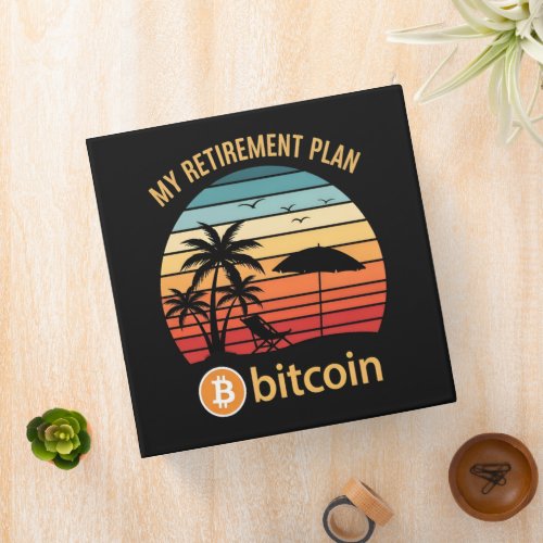My Retirement Plan Bitcoin Beach Sunset 3 Ring Binder