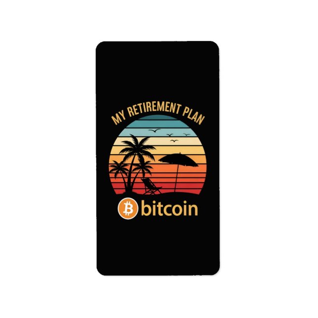 My Retirement Plan Bitcoin Beach Sunset Label (Front)
