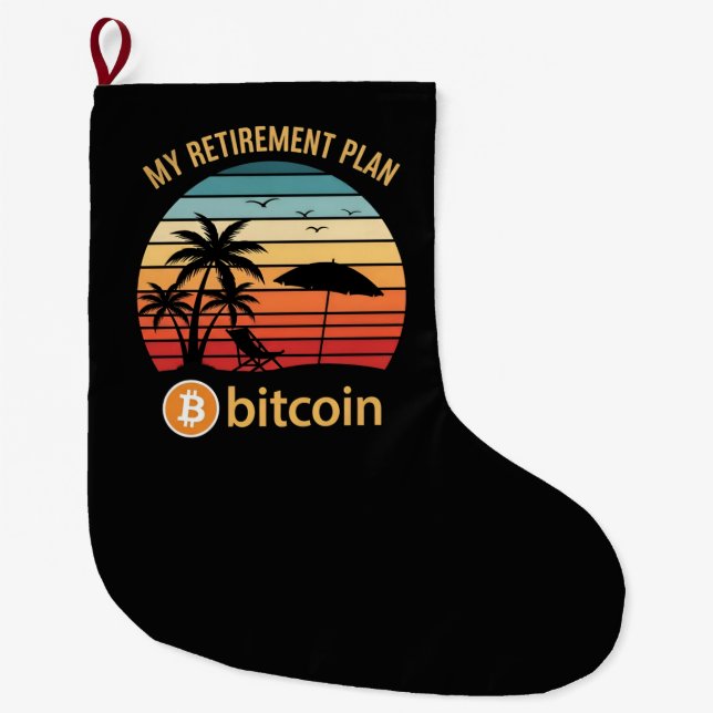 My Retirement Plan Bitcoin Beach Sunset Large Christmas Stocking (Front)
