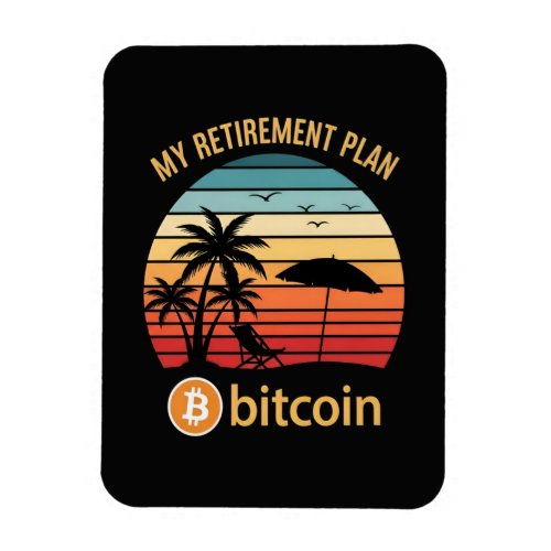 My Retirement Plan Bitcoin Beach Sunset Magnet