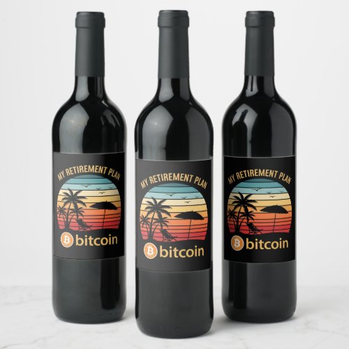 My Retirement Plan Bitcoin Beach Sunset Wine Label