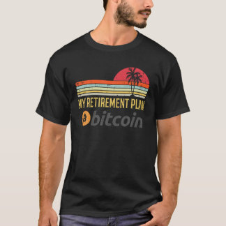 My Retirement Plan Bitcoin Retro BTC Crypto Crypto T-Shirt
