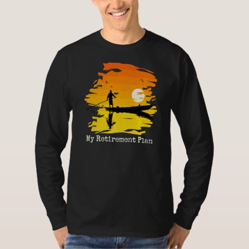 My Retirement Plan Boating Sunset Lake Reflection  T_Shirt
