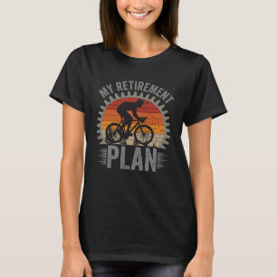 My Retirement Plan Cycling and Bicycle Riders Bi T-Shirt