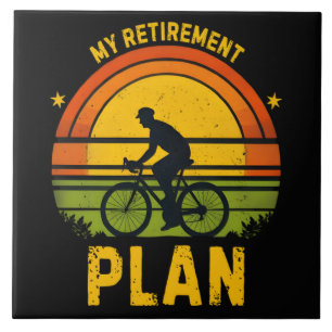 My Retirement Plan Cycling Enthusiast Ceramic Tile