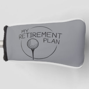My Retirement Plan Funny Saying Golfing Golfer Golf Head Cover