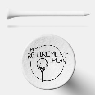 My Retirement Plan Funny Saying Golfing Golfer  Golf Tees