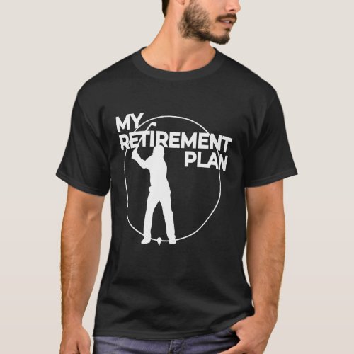 My Retirement Plan Golfing Funny