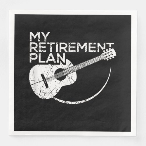 My Retirement Plan Guitar Funny Musicians Paper Dinner Napkins