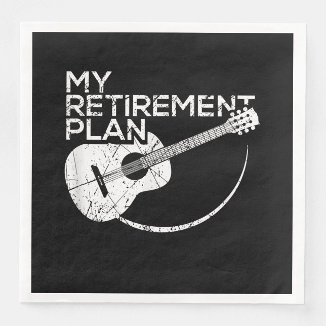 My Retirement Plan Guitar Funny Musicians Paper Dinner Napkins (Front)