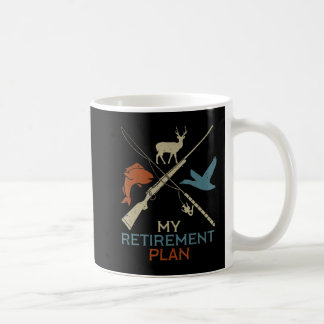 My Retirement Plan Hunting Fishing Hunter Grandfat Coffee Mug