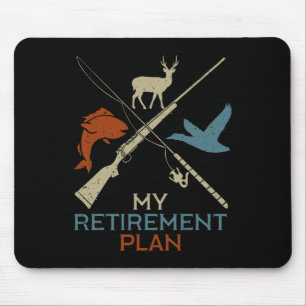 My Retirement Plan Hunting Fishing Hunter Grandfat Mouse Pad