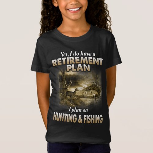 My Retirement Plan Hunting Fishing Hunters Grandpa T_Shirt